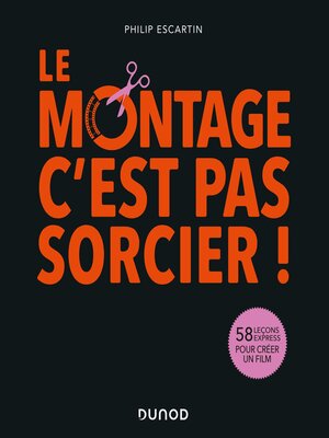 cover image of Le montage, c'est pas sorcier!